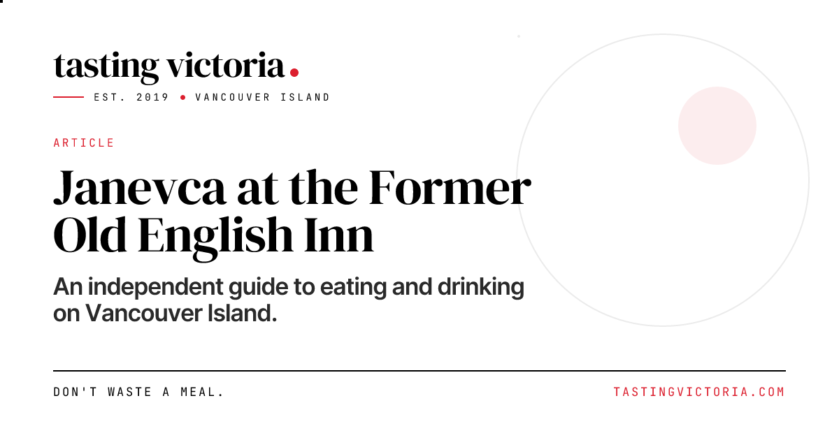 Janevca at the Former Old English Inn · Tasting Victoria
